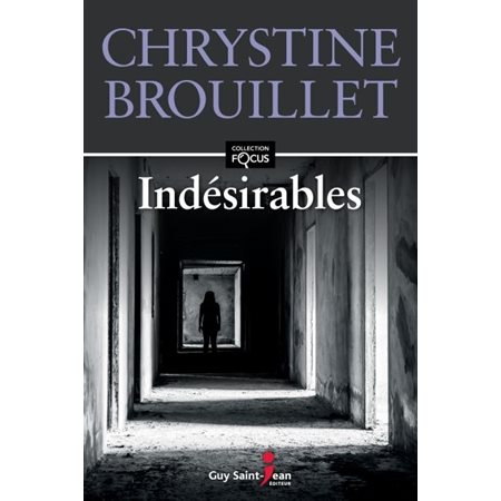 Indésirables : Collection focus