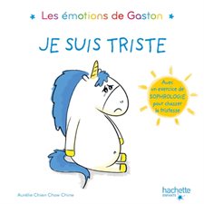 Je suis triste : Les émotions de Gaston