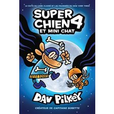 Super Chien T.04 : Super Chien et Mini Chat