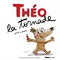 Théo la tornade : Par l'auteur de La Couleur des émotions : DIF