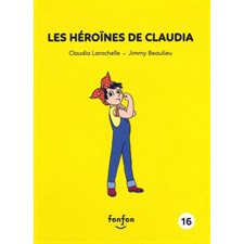 Histoires de lire T.16 : Les héroïnes de Claudia : Claudia et moi : INT
