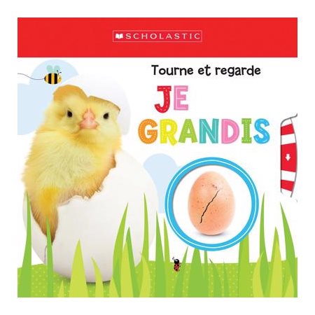 Je grandis : Tourne et regarde : Livre cartonné