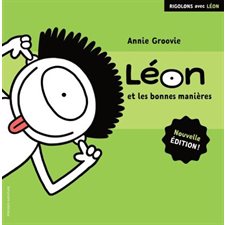Léon et les bonnes manières : Nouvelle édition : Rigolons avec Léon