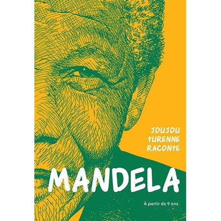 Joujou Turenne raconte Mandela : À partir de 9 ans
