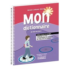 Mon dictionnaire de tous les jours : 1er cycle du primaire