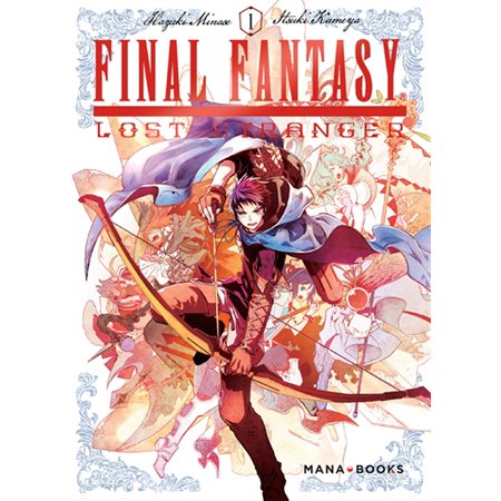 Final Fantasy : Lost stranger T.01 : Manga : ADT