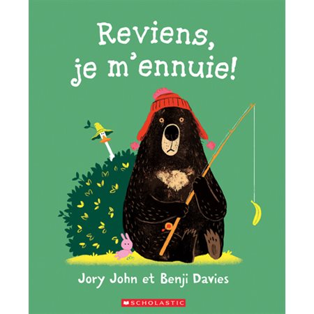 Reviens, je m'ennuie !