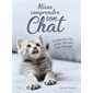 Mieux comprendre son chat : Toutes les clés pour décoder son langage
