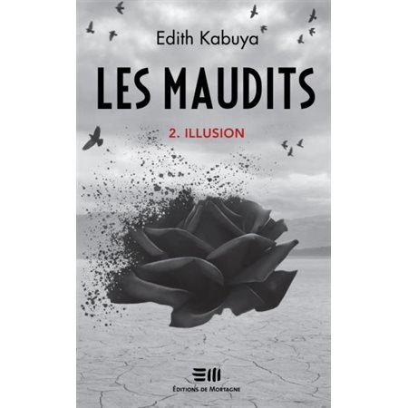 Les maudits T.02 : Illusion : 2e édition