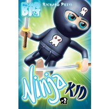 Ninja kid T.02 : Mon big à moi