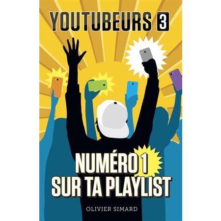 Youtubeurs T.03 : Numéro 1 sur ta playlist
