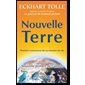 Nouvelle Terre (FP) : Prendre conscience de sa mission de vie