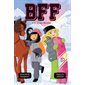 BFF T.07 : A beau mentir ... : 9-11
