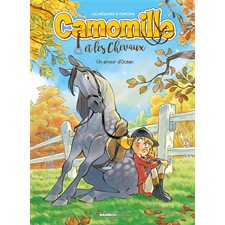Camomille et les chevaux T.01 : Un amour d'Océan : Bande dessinée