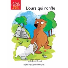 L'ours qui ronfle : À pas de souris. Drôle de bêtes : DÉB