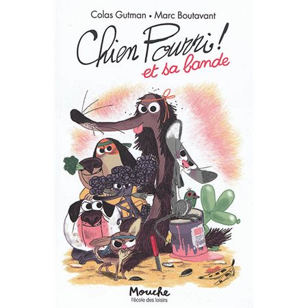 Chien pourri et sa bande : Mouche : 6-8