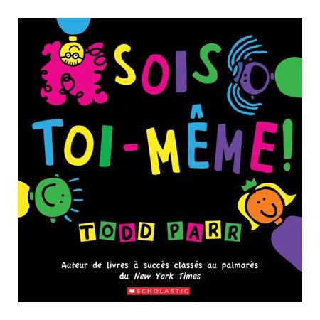 Sois toi-même !