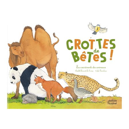 Crottes de bêtes ! : Les excréments des animaux