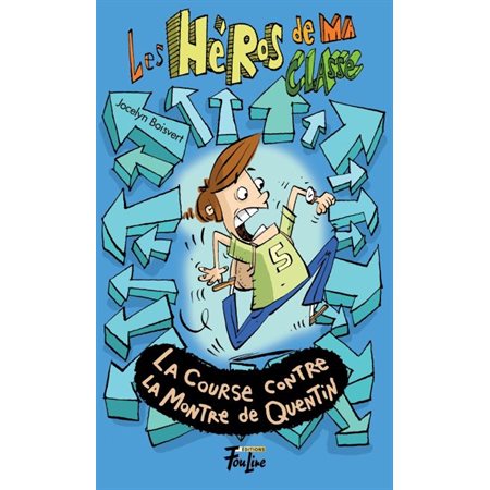 Les héros de ma classe T.07 : La course contre la montre de Quentin : 6-8