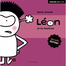 Léon et les émotions : Rigolons avec Léon : Nouvelle édition