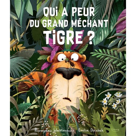 Qui a peur du grand méchant tigre ?