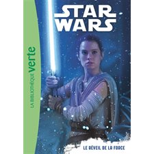 Star Wars T.07 : Le réveil de la force : Bibliothèque verte