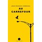 Au carrefour : 12-14