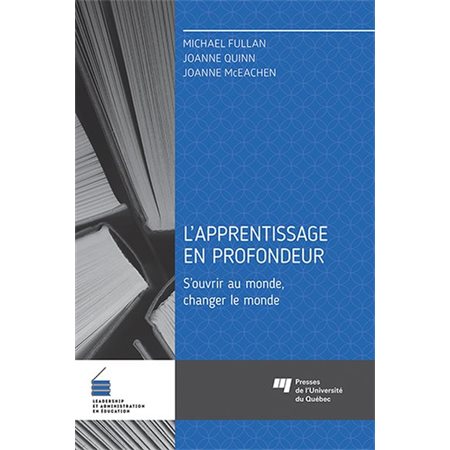 L'apprentissage en profondeur : S'ouvrir au monde, changer le monde