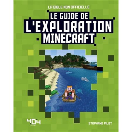 Le guide de l'exploration Minecraft