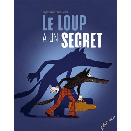 Le loup a un secret