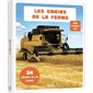 Les engins de la ferme : Mon premier doc : 24 engins de la ferme