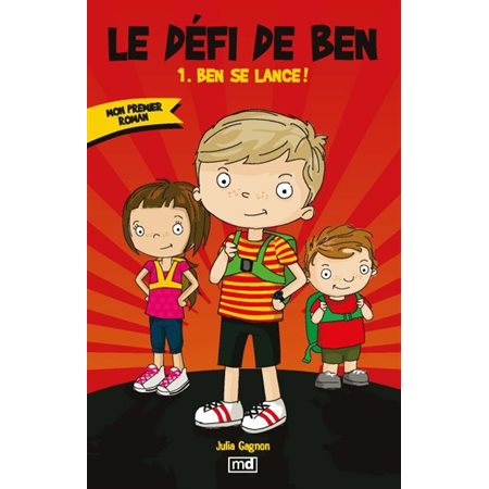 Le défi de Ben T.01 : Ben se lance ! : Mon premier roman : 6-8