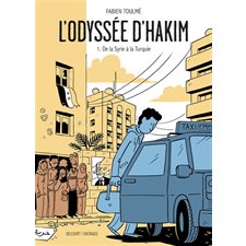 L'odyssée d'Hakim T.01 : De la Syrie à la Turquie : Bande dessinée