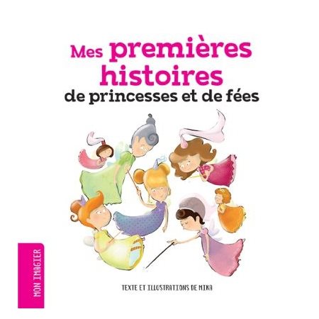 Mes premières histoires de princesses et de fées