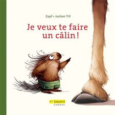 Je veux te faire un câlin