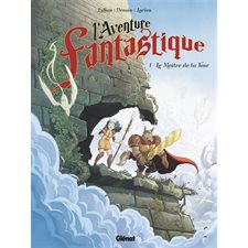 L'aventure fantastique T.01 : Le maître de la tour : Bande dessinée