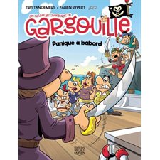 Les nouvelles aventures de Gargouille T.02 : Panique à bâbord : Bande dessinée