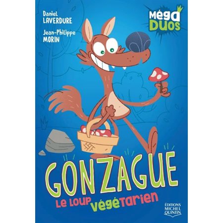 Gonzague, le loup vegetarien : Méga Duos T.01