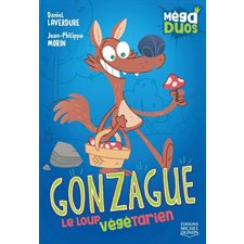 Gonzague, le loup vegetarien : Méga Duos T.01
