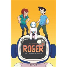 Roger et ses humains : T.02 : Bande dessinée