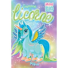 Gummie la licorne : Mon mini big à moi