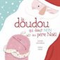 La doudou qui disait NON au père Noël : Couverture rigide