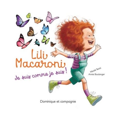 Lili Macaroni : Je suis comme je suis ! : Couverture souple