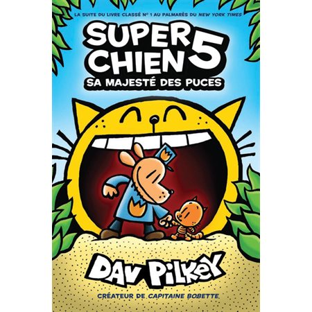 Super Chien T.05 : Sa Majesté des puces : Bande dessinée