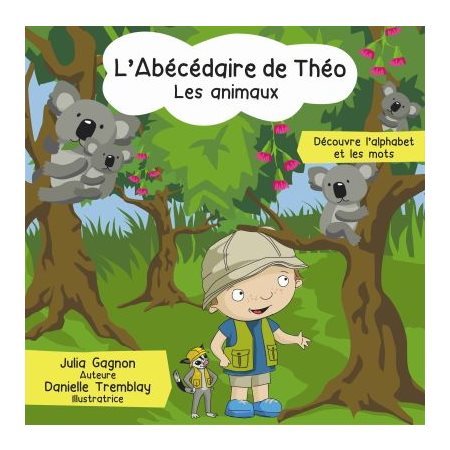 Les animaux : L'abécédaire de Théo : Découvre l'alphabet et les mots