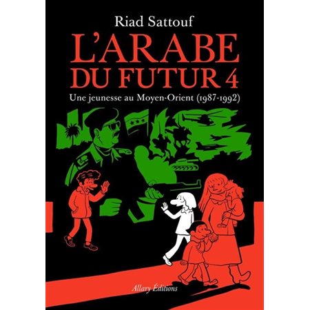 L'Arabe du futur T.04 : Une jeunesse au Moyen-Orient, 1987-1992 : Bande dessinée