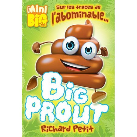 Sur les traces de l'abominable ... Big Prout : Mon mini big à moi