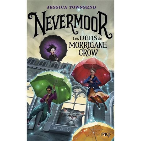 Nevermoor T.01 : Les défis de Morrigane Crow