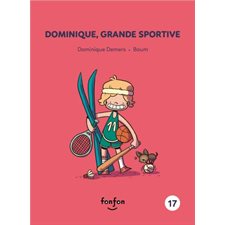 Histoires de lire T.17 : Dominique, grande sportive : Dominique et moi : INT