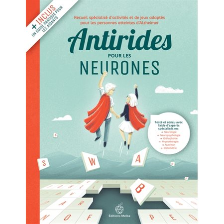 Antirides pour les neurones T.01 : Recueil spécialisé d'activités et de jeux adaptés pour les person